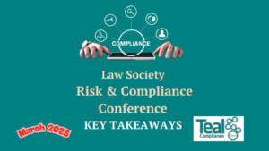 Law Society Risk and Compliance Conference 2022 Teal Compliance Key Takeaways