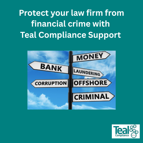 Protect your law firm from money launderers and financial crime with Teal Compliance support