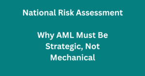 Teal Compliance updates us with what the latest National Risk Assessment (NRA) 2025 means for law firm AML compliance