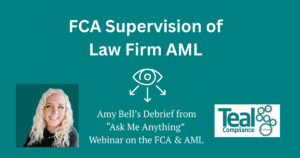 FCA Supervision of Law Firm AML - notes from Amy Bell
